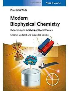 Modern Biophysical Chemistry: Detection and Analysis of Biomolecules (2nd edition) [Repost]