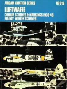 Aircam Aviation Series №S19: Luftwaffe Colour Schemes & Markings, 1935-45 Volume 3. Mainly Winter Schemes