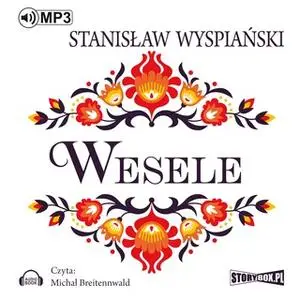 «Wesele» by Stanisław Wyspiański