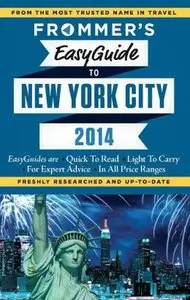 Frommer's EasyGuide to New York 2014 (Repost)