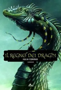 Julia Conrad - Il regno dei draghi