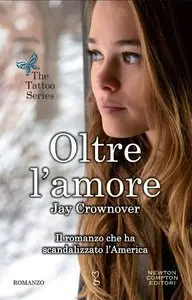 Jay Crownover - The tattoo Vol.03. Oltre l'amore