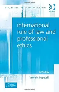 International Rule of Law and Professional Ethics