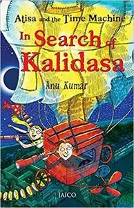 Atisa and the Time Machine In Search of Kalidasa