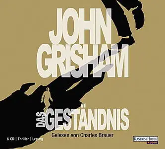 John Grisham - Das Geständnis