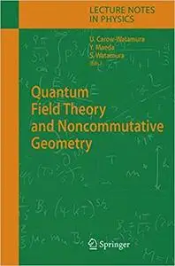 Quantum Field Theory and Noncommutative Geometry (Repost)