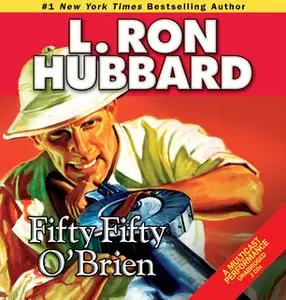 «Fifty-Fifty O'Brien» by L. Ron Hubbard