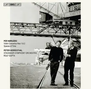 Norgard: Violin Concertos No 1 & 2 - Herresthal, Gupta, Stavanger SO (2011)