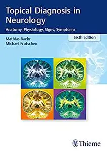 Topical Diagnosis in Neurology (6th Edition)
