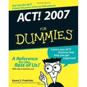 ACT! 2007 for Dummies [Repost]