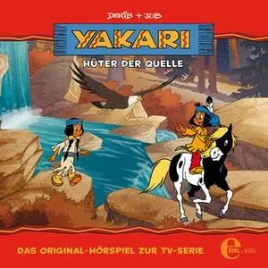 «Yakari - Folge 20: Hüter der Quelle» by Thomas Karallus