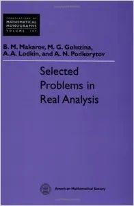 Selected Problems in Real Analysis (Translations of Mathematical Monographs) (repost)