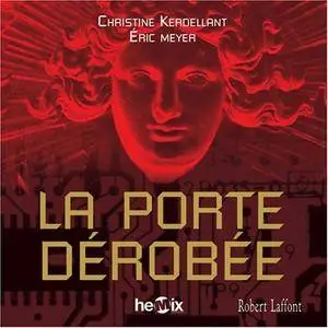 Christine Kerdellant , Eric Meyer, "La porte derobée"