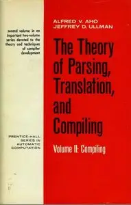 The Theory of Parsing, Translation, and Compiling: Vol. 2 Compiling