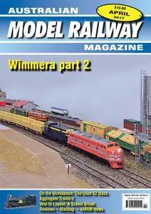 Australian Model Railway Magazine - April 01, 2017