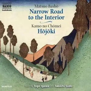 «Narrow Road to the Interior, Hojoki» by Matsuo Basho