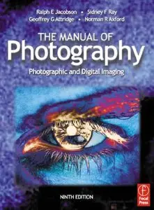 Manual of Photography, Ninth Edition (Media Manual) by Ralph Jacobson (Repost)