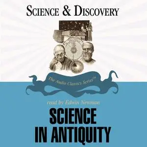 «Science in Antiquity» by Dr. Jon Mandaville