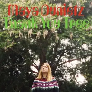 Maya Dunietz - Thank You Tree (2023) [Official Digital Download]