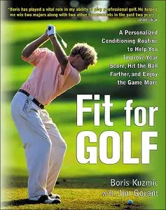 Fit for Golf : How a Personalized Conditioning Routine Can Help You Improve Your Score, Hit the Ball Farther (repost)