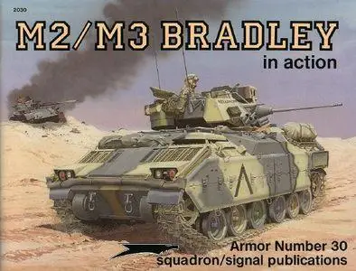 M2/M3 Bradley in action - Armor Number 30 (Squadron/Signal Publications 2030)