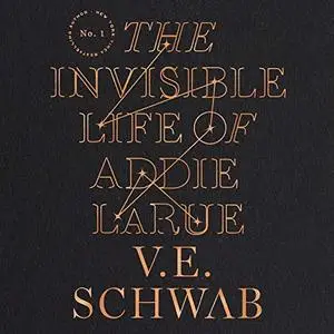 The Invisible Life of Addie LaRue [Audiobook]