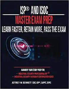 ISP® and ISOC Master Exam Prep - Learn Faster, Retain More, Pass the Exam