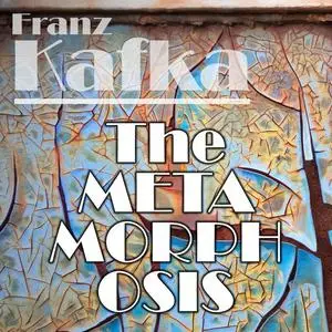 «The Metamorphosis» by Franz Kafka