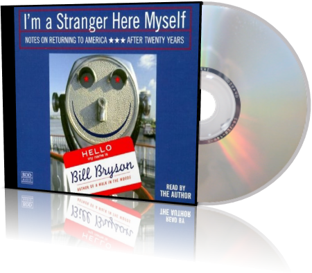 Bill Bryson - I'm a Stranger Here Myself