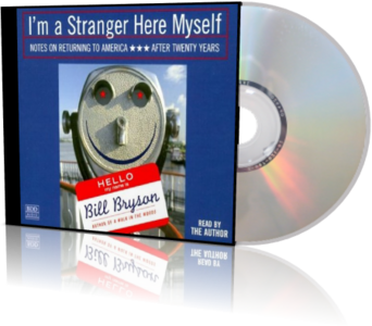 Bill Bryson - I'm a Stranger Here Myself