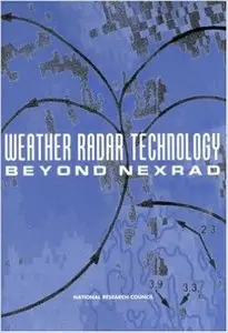 Weather Radar Technology Beyond Nexrad (Repost)