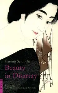 «Beauty In Disarray» by Harumi Setouchi