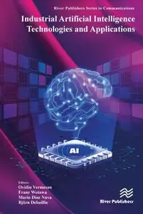 Industrial Artificial Intelligence Technologies and Applications