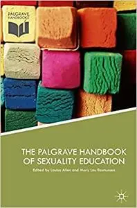 The Palgrave Handbook of Sexuality Education (Repost)