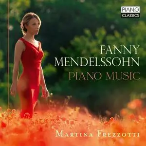 Martina Frezzotti - Fanny Mendelssohn: Piano Music (2022)