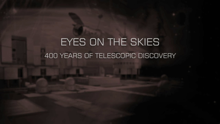 ESA Hubble - Eyes on the Skies: 400 Years of Telescopic Discovery (2008)