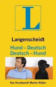 Langenscheidt Hund - Deutsch/Deutsch - Hund: Vom Hundeliebhaber zum Hundeversteher