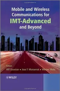 Mobile and Wireless Communications for IMT-Advanced and Beyond (repost)