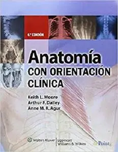 Anatomia con Orientacion Clinica (Spanish Edition)