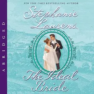 «The Ideal Bride» by Stephanie Laurens