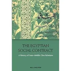 The Egyptian Social Contract: A History of State-Middle Class Relations