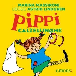 «Pippi Calzelunghe» by Astrid Lindgren