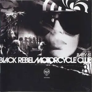 Black Rebel Motorcycle Club - Baby 81 (2007)