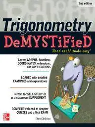 Trigonometry Demystified (2nd Edition)