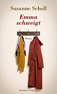 Emma schweigt - Susanne Scholl