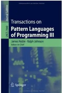 Transactions on Pattern Languages of Programming III [Repost]