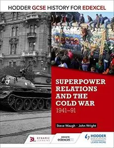 Superpower Relations & the Cold War 1941-91