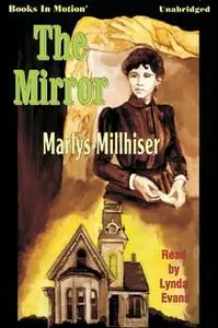 «The Mirror» by Marly S. Millhiser