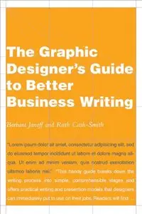 The Graphic Designer's Guide to Better Business Writing 