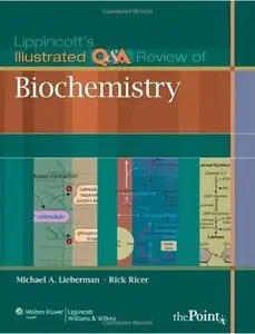 Lippincott's Illustrated Q&A Review of Biochemistry [Repost]